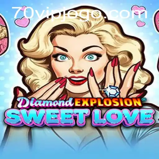Experience the Thrills of DiamondExplosionSweetLove: Your Ultimate Guide